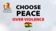  Let’s choose peace over violence.